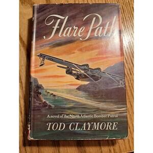 Flare Path by Tod Claymore Vintage 1944 Hardcover Book with Dust Cover Jacket